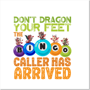 The Bingo Caller Has Arrived Cute Dragon Posters and Art